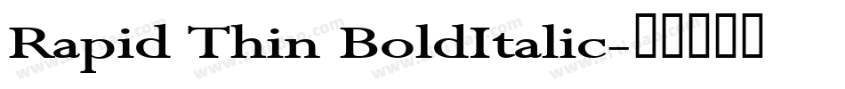 Rapid Thin BoldItalic字体转换